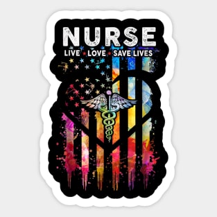 Nurse Live Love Save Lives shirt Sticker